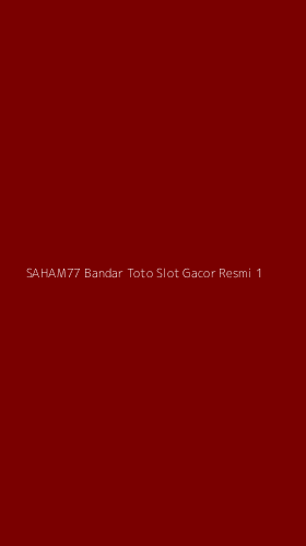 Tampilan Antarmuka Aplikasi Saham77 Bandar Toto Slot Gacor Resmi - 1
