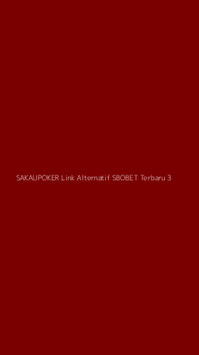 Tampilan Antarmuka Aplikasi Sakaupoker Link Alternatif Sbobet Terbaru - 3