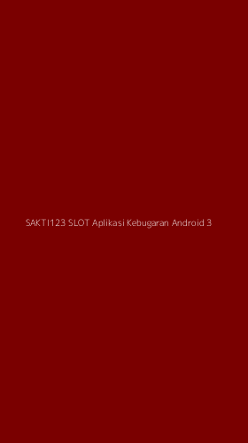 Tampilan Antarmuka Aplikasi Sakti123 Slot Aplikasi Kebugaran Android - 3