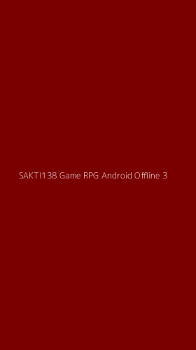 Tampilan Antarmuka Aplikasi Sakti138 Game Rpg Android Offline - 3