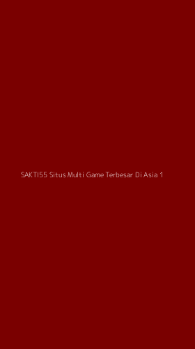 Tampilan Antarmuka Aplikasi Sakti55 Situs Multi Game Terbesar Di Asia - 1