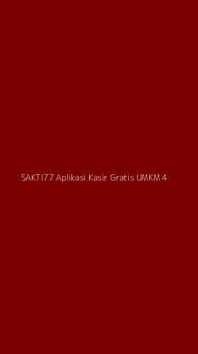 Tampilan Antarmuka Aplikasi Sakti77 Aplikasi Kasir Gratis Umkm - 4