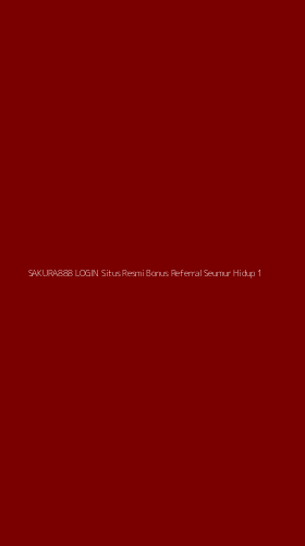 Tampilan Antarmuka Aplikasi Sakura888 Login Situs Resmi Bonus Referral Seumur Hidup - 1