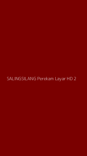 Tampilan Antarmuka Aplikasi Salingsilang Perekam Layar Hd - 2
