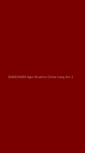 Tampilan Antarmuka Aplikasi Samgong88 Agen Roulette Online Uang Asli - 2