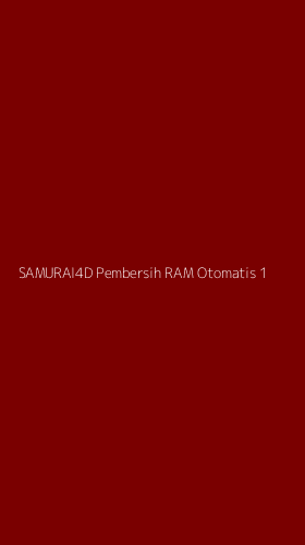 Tampilan Antarmuka Aplikasi Samurai4d Pembersih Ram Otomatis - 1