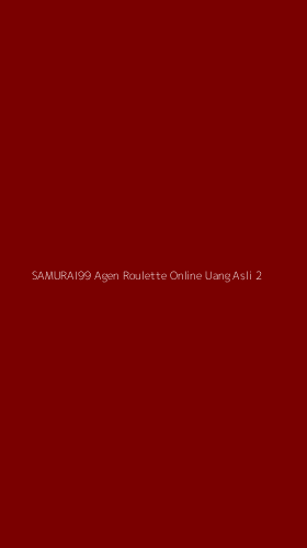 Tampilan Antarmuka Aplikasi Samurai99 Agen Roulette Online Uang Asli - 2