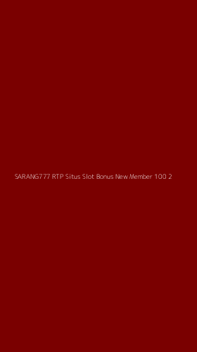 Tampilan Antarmuka Aplikasi Sarang777 Rtp Situs Slot Bonus New Member 100 - 2