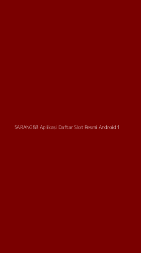Tampilan Antarmuka Aplikasi Sarang88 Aplikasi Daftar Slot Resmi Android - 1