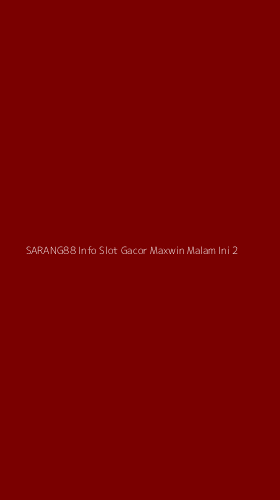 Tampilan Antarmuka Aplikasi Sarang88 Info Slot Gacor Maxwin Malam Ini - 2