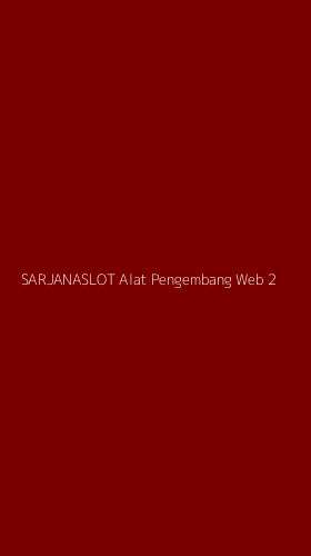 Tampilan Antarmuka Aplikasi Sarjanaslot Alat Pengembang Web - 2