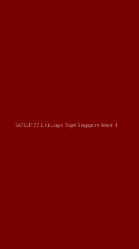 Tampilan Antarmuka Aplikasi Satelit77 Link Login Togel Singapore Resmi - 1