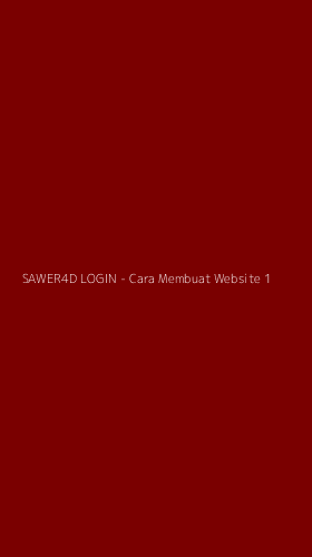 Tampilan Antarmuka Aplikasi SAWER4D LOGIN - Cara Membuat Website - 1