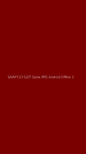 Tampilan Antarmuka Aplikasi Sayap123 Slot Game Rpg Android Offline - 2