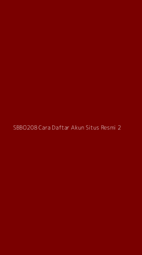 Tampilan Antarmuka Aplikasi Sbbo208 Cara Daftar Akun Situs Resmi - 2