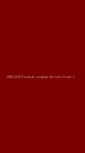 Tampilan Antarmuka Aplikasi Sbbo208 Panduan Lengkap Bermain Aman - 2