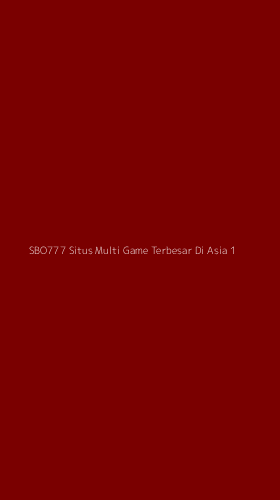Tampilan Antarmuka Aplikasi Sbo777 Situs Multi Game Terbesar Di Asia - 1