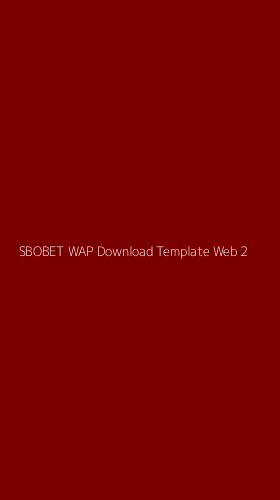 Tampilan Antarmuka Aplikasi Sbobet Wap Download Template Web - 2