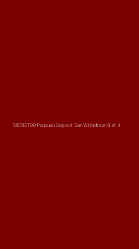 Tampilan Antarmuka Aplikasi Sbobet99 Panduan Deposit Dan Withdraw Kilat - 4