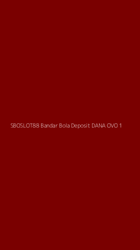 Tampilan Antarmuka Aplikasi Sboslot88 Bandar Bola Deposit Dana Ovo - 1