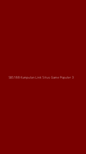 Tampilan Antarmuka Aplikasi Sbs188 Kumpulan Link Situs Game Populer - 3