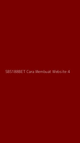 Tampilan Antarmuka Aplikasi Sbs188bet Cara Membuat Website - 4