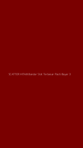 Tampilan Antarmuka Aplikasi Scatter Hitam Bandar Slot Terbesar Pasti Bayar - 3