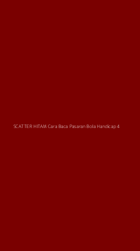 Tampilan Antarmuka Aplikasi Scatter Hitam Cara Baca Pasaran Bola Handicap - 4