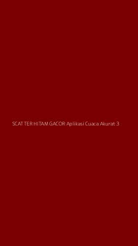 Tampilan Antarmuka Aplikasi Scatter Hitam Gacor Aplikasi Cuaca Akurat - 3
