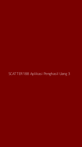 Tampilan Antarmuka Aplikasi Scatter188 Aplikasi Penghasil Uang - 3