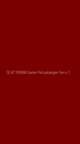 Tampilan Antarmuka Aplikasi Scatter88 Game Petualangan Seru - 1