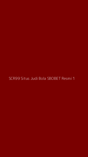 Tampilan Antarmuka Aplikasi Scr99 Situs Judi Bola Sbobet Resmi - 1