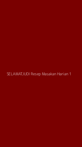 Tampilan Antarmuka Aplikasi Selamatjudi Resep Masakan Harian - 1