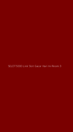Tampilan Antarmuka Aplikasi Selot5000 Link Slot Gacor Hari Ini Resmi - 3