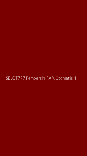 Tampilan Antarmuka Aplikasi Selot777 Pembersih Ram Otomatis - 1