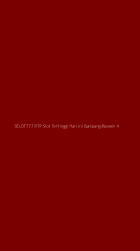 Tampilan Antarmuka Aplikasi Selot777 Rtp Slot Tertinggi Hari Ini Gampang Maxwin - 4