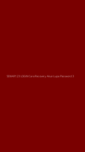 Tampilan Antarmuka Aplikasi Semar123 Login Cara Recovery Akun Lupa Password - 3
