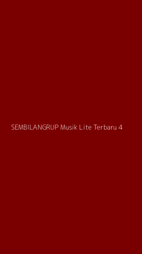 Tampilan Antarmuka Aplikasi Sembilangrup Musik Lite Terbaru - 4