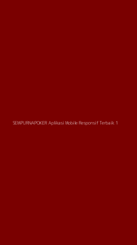 Tampilan Antarmuka Aplikasi Sempurnapoker Aplikasi Mobile Responsif Terbaik - 1