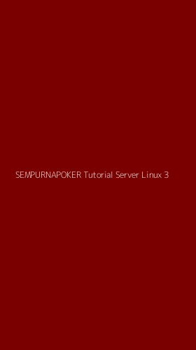 Tampilan Antarmuka Aplikasi Sempurnapoker Tutorial Server Linux - 3