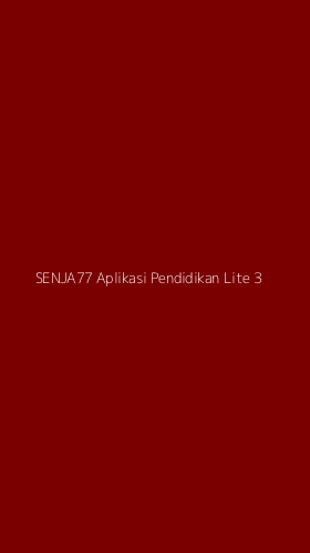 Tampilan Antarmuka Aplikasi Senja77 Aplikasi Pendidikan Lite - 3
