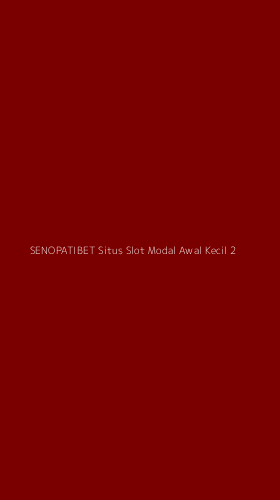 Tampilan Antarmuka Aplikasi Senopatibet Situs Slot Modal Awal Kecil - 2
