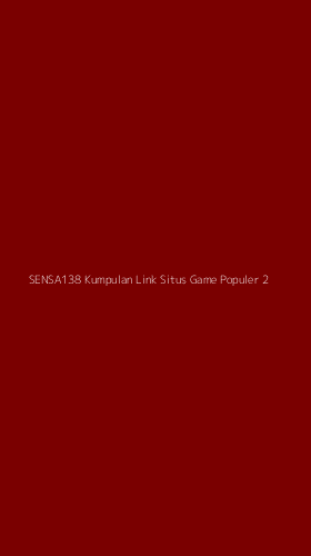 Tampilan Antarmuka Aplikasi Sensa138 Kumpulan Link Situs Game Populer - 2