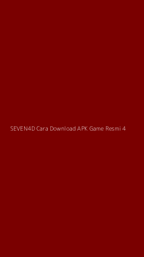 Tampilan Antarmuka Aplikasi Seven4d Cara Download Apk Game Resmi - 4