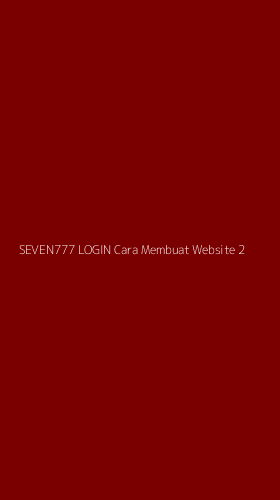 Tampilan Antarmuka Aplikasi Seven777 Login Cara Membuat Website - 2
