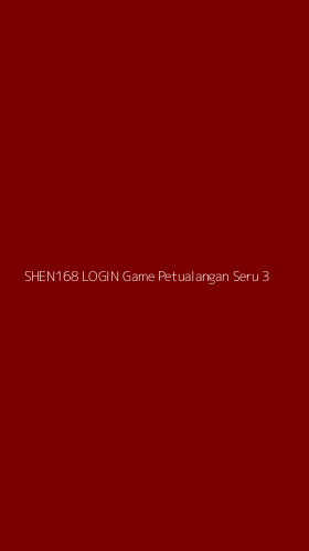 Tampilan Antarmuka Aplikasi Shen168 Login Game Petualangan Seru - 3