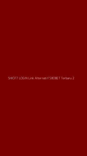 Tampilan Antarmuka Aplikasi Shio77 Login Link Alternatif Sbobet Terbaru - 2