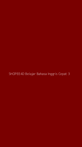 Tampilan Antarmuka Aplikasi Shopee4d Belajar Bahasa Inggris Cepat - 3