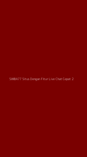 Tampilan Antarmuka Aplikasi Simba77 Situs Dengan Fitur Live Chat Cepat - 2
