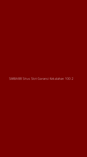 Tampilan Antarmuka Aplikasi Simba88 Situs Slot Garansi Kekalahan 100 - 2